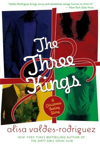 Alisa Valdes-Rodriguez/The Three Kings@ A Christmas Dating Story